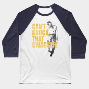 CAN'T KNOCK THAT SWAGGER! Baseball T-Shirt